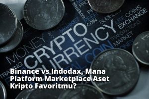 Binance vs Indodax, Mana Platform Marketplace Aset Kripto Favoritmu?