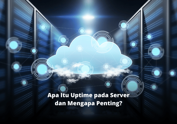 Apa Itu Uptime pada Server dan Mengapa Penting?